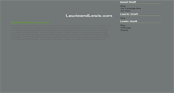 Desktop Screenshot of laurieandlewis.com